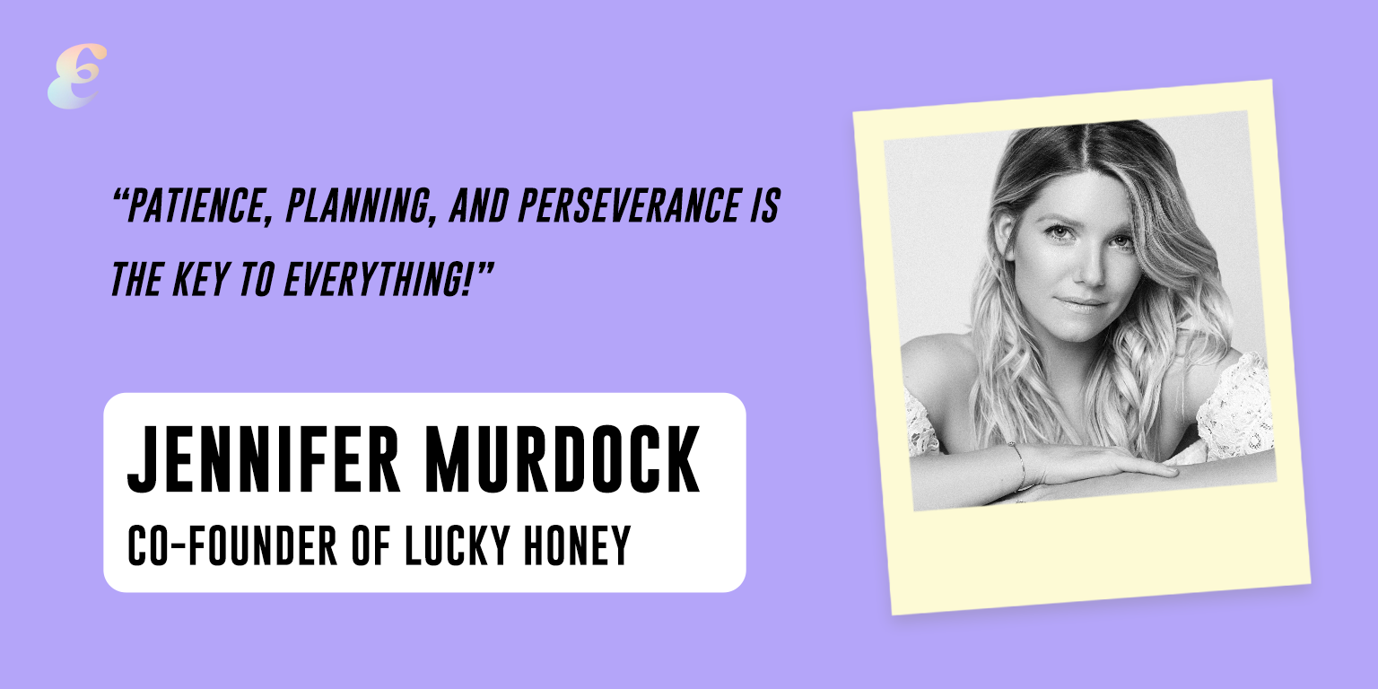 In Conversation with Jennifer Murdock of Lucky Honey - Entreprenista